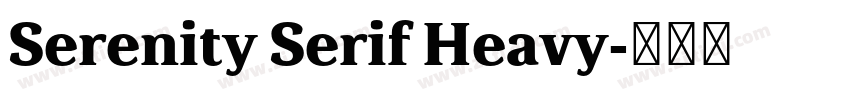 Serenity Serif Heavy字体转换